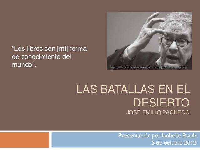 Ideas Principales De Las Batallas En El Desierto www.slideshare.net