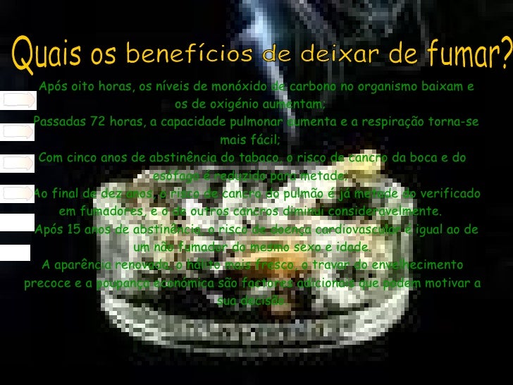 E deixou de fumar em vsd
