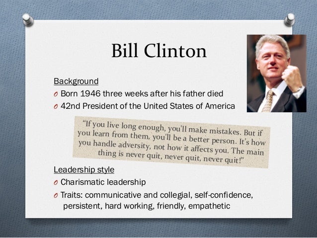 bill clinton leadership style Bill clinton bill clinton on leadership photo: wesley mann bill and melinda gates have built their amazing foundation, which is saving and lifting countless lives, driven by the principle . bill clinton leadership style Bill clinton bill clinton on leadership photo: wesley mann bill and melinda gates have built their amazing foundation, which is saving and lifting countless lives, driven by the principle .