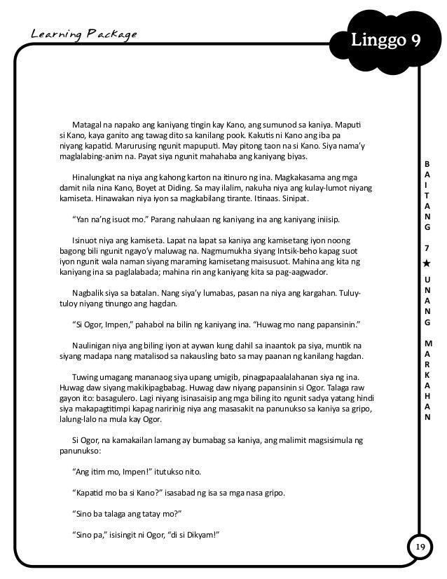 19
Linggo 9
B
A
I
T
A
N
G
7
U
N
A
N
G
M
A
R
K
A
H
A
N
Learning Package
Matagal na napako ang kaniyang tingin kay Kano, ang...