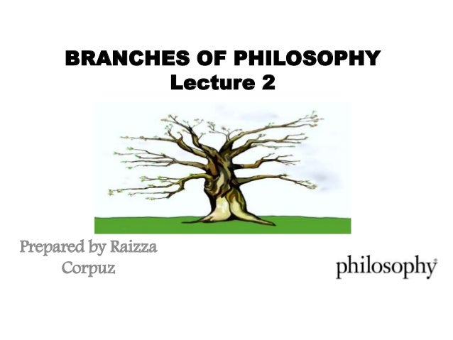 branches of philosophy 1 View essay - branches of philosophy from phil 201 at american intercontinental university abstract in this paper is information on the meaning of the six branches of philosophy. branches of philosophy 1 View essay - branches of philosophy from phil 201 at american intercontinental university abstract in this paper is information on the meaning of the six branches of philosophy.