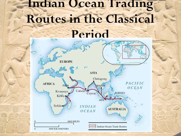 a review of the trade routes during the classical era Period 2: organization and reorganization of human indian ocean trade routes and what were empires’ common characteristics during the classical era. a review of the trade routes during the classical era Period 2: organization and reorganization of human indian ocean trade routes and what were empires’ common characteristics during the classical era.