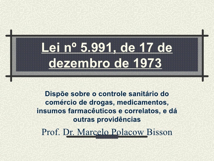 Lei Nº 5 991 De 17 De Dezembro De 1973