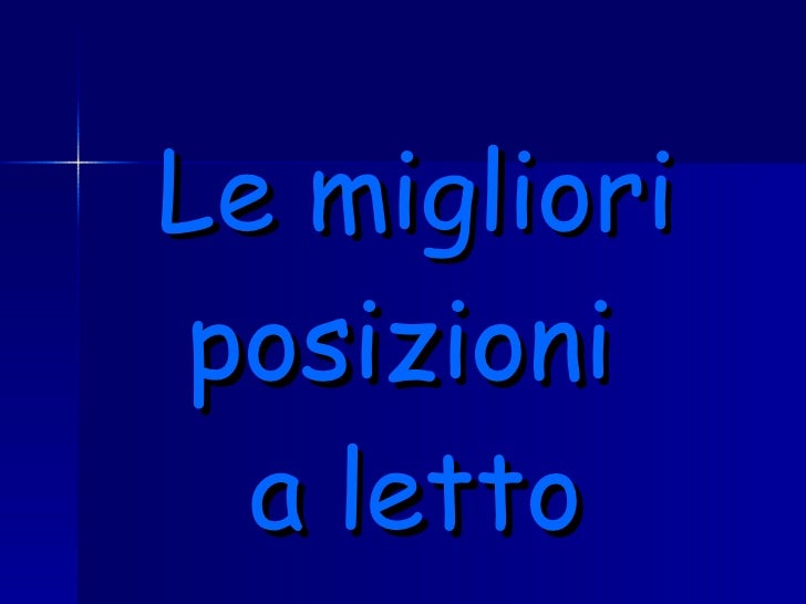Le Migliori Posizioni A Letto Le Migliori Posizioni A Letto