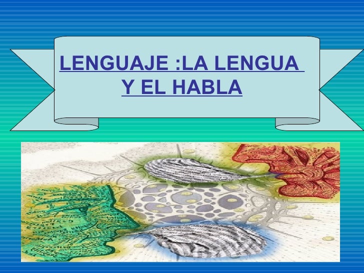 DE LENGUA HABLA Y LENGUAJE de lengua habla y lenguaje: