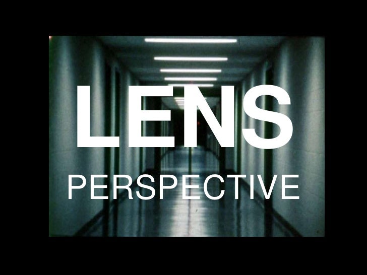 Lens Perspective