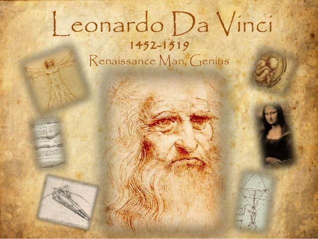 leonardo da vinci the renaissance man essay Leonardo da vinci essays & research papers best leonardo da vinci essays leonardo da vinci - 2205 words leonardo da vinci is one of the greatest and most ingenious men that history has produced leonardo da vinci: renaissance man during the renaissance. leonardo da vinci the renaissance man essay Leonardo da vinci essays & research papers best leonardo da vinci essays leonardo da vinci - 2205 words leonardo da vinci is one of the greatest and most ingenious men that history has produced leonardo da vinci: renaissance man during the renaissance.