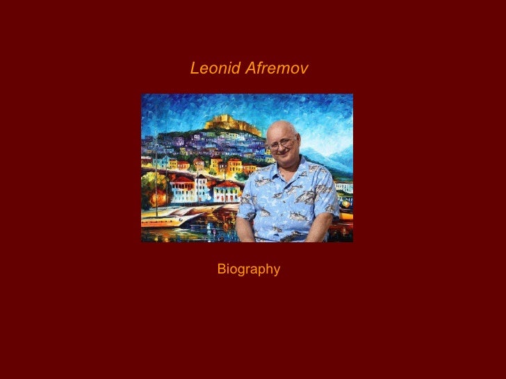 Leonid Afremov - Biography