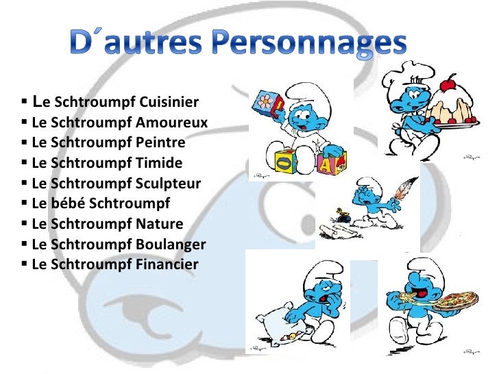 Personnages Liste Des Schtroumpfs Avec Images ΓΑΛΛΙΚΑ ΣΤΟ ΣΧΟΛΕΙΟ ΜΑΣ: NOS AMIS FRANCOPHONES,(suite) les Schtroumpfs
