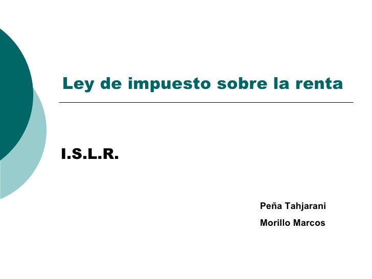 Ley De Impuesto Sobre La Renta Isrl Slideshare Share The Knownledge | ley de impuesto sobre la renta isrl Ley De Impuesto Sobre La Renta Isrl Slideshare Share The Knownledge | ley de impuesto sobre la renta isrl