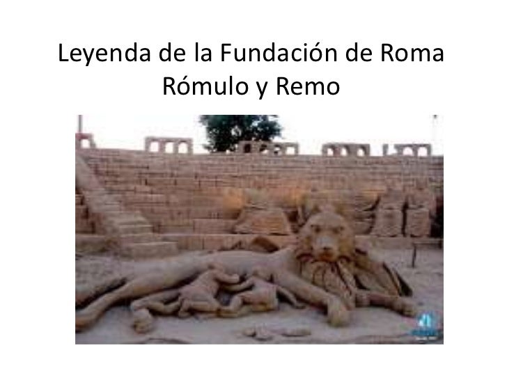 LA FUNDACION DE ROMA la fundacion de roma: