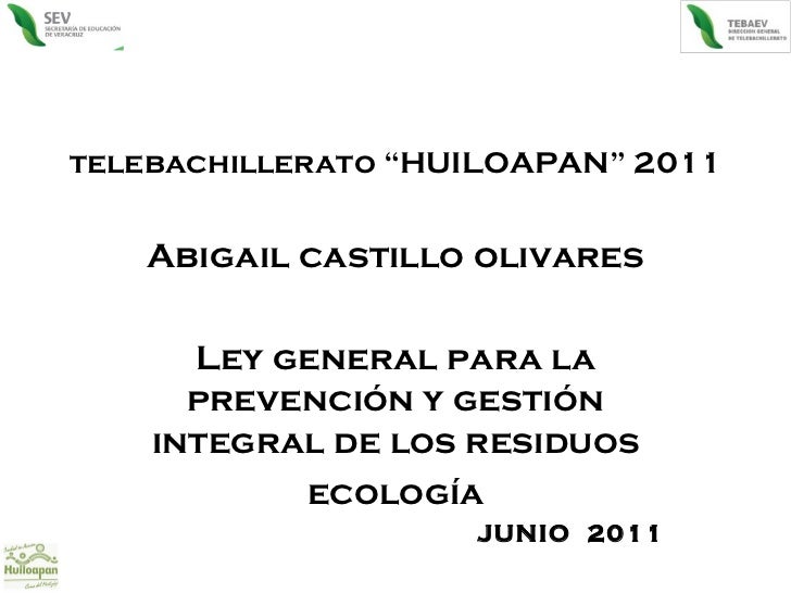 LEY GENERAL PARA LA PREVENCION Y GESTION INTEGRAL ley general para la prevencion y gestion integral: