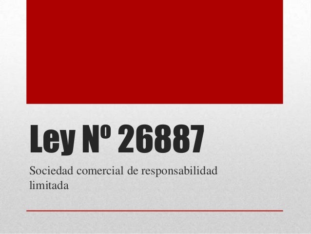 LEY DE SOCIEDADES 26887 ley de sociedades 26887: