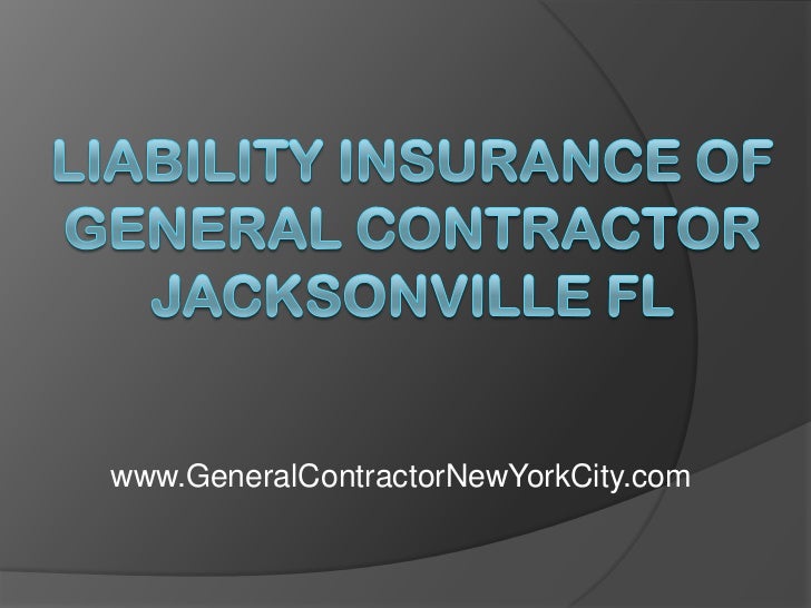 Liability Insurance of General Contractor Jacksonville FL