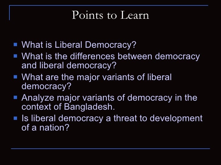 Advantages And Disadvantages Of Liberal Democracy