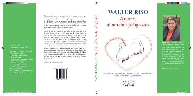 Libro Amores Altamente Peligrosos Walter Riso Pdf