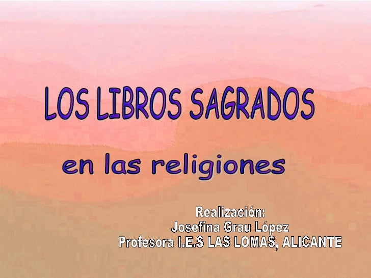 LOS LIBROS SAGRADOS los libros sagrados: