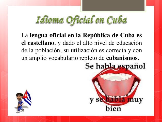 Formas De Hablar El Español En Cuba
