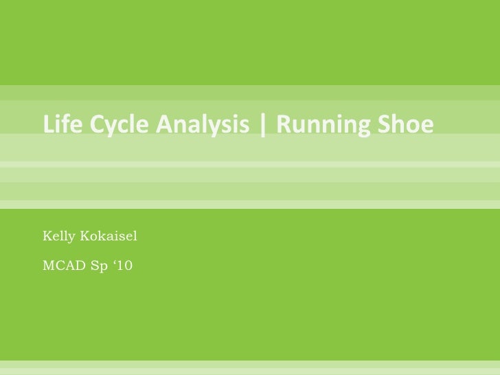 Life Cycle Analysis of a Running Shoe