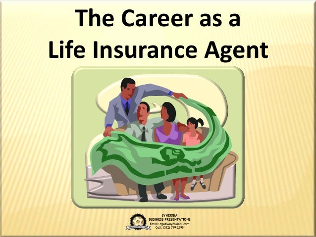 Life Insurance Agent’s Career