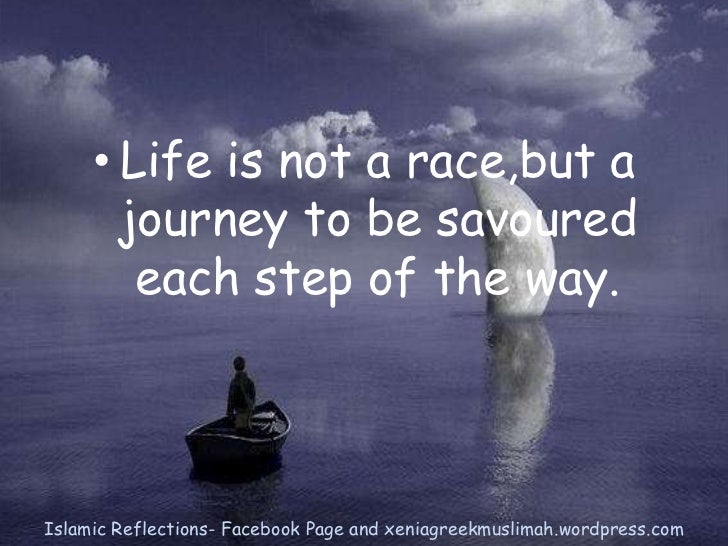 Life is not a race...