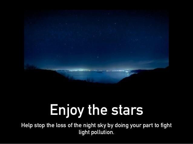 light pollution kinds consequences amp solutions fight light pollution