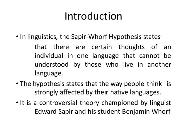the sapir whorf hypothesis by david s thomson In his article sapir-whorf hypothesis: worlds shaped by words, david s thomson offers this example of how cultures are shaped by language. the sapir whorf hypothesis by david s thomson In his article sapir-whorf hypothesis: worlds shaped by words, david s thomson offers this example of how cultures are shaped by language.