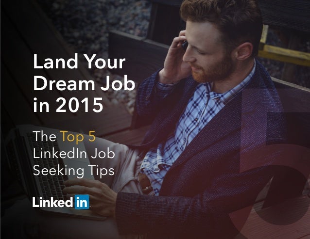 top 5 linkedin job seeking tips top 5 linkedin job seeking tips