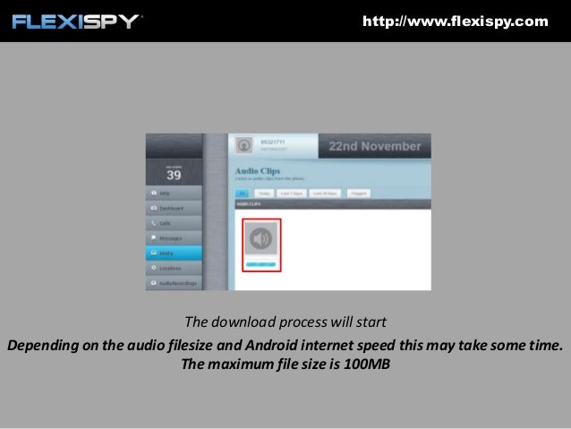 http://image.slidesharecdn.com/listentotheiraudiofiles-atir-140210192613-phpapp01/95/how-to-listen-to-phone-audio-files-with-flexispy-14-638.jpg?cb=1392065592