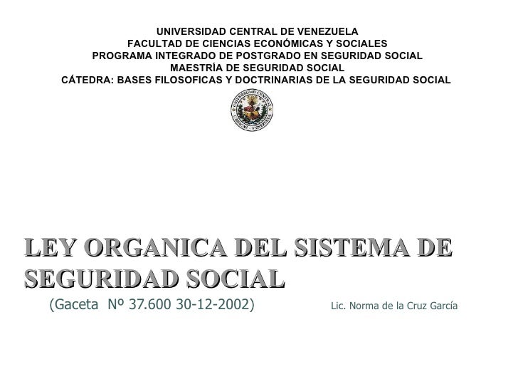 Ley Organica del Sistema de Seguridad Social 2002
