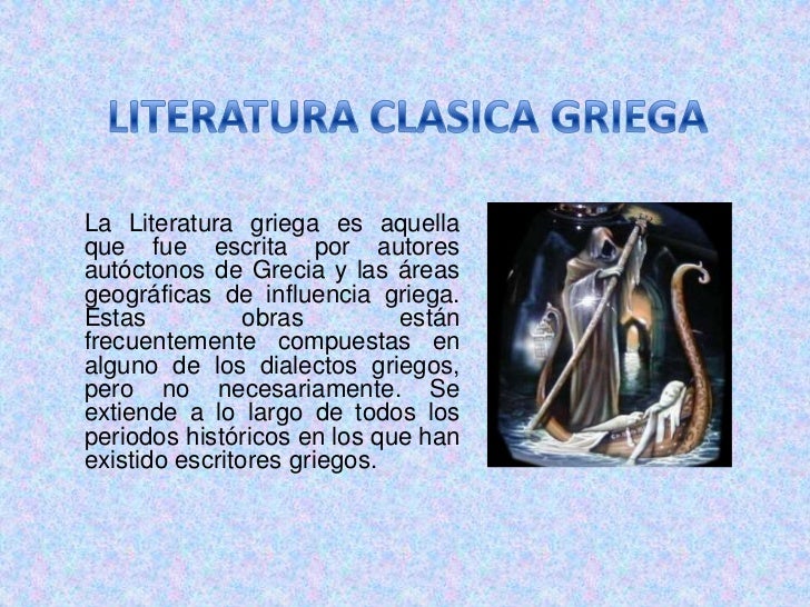 LITERATURA GRIEGA ANTIGUA literatura griega antigua: