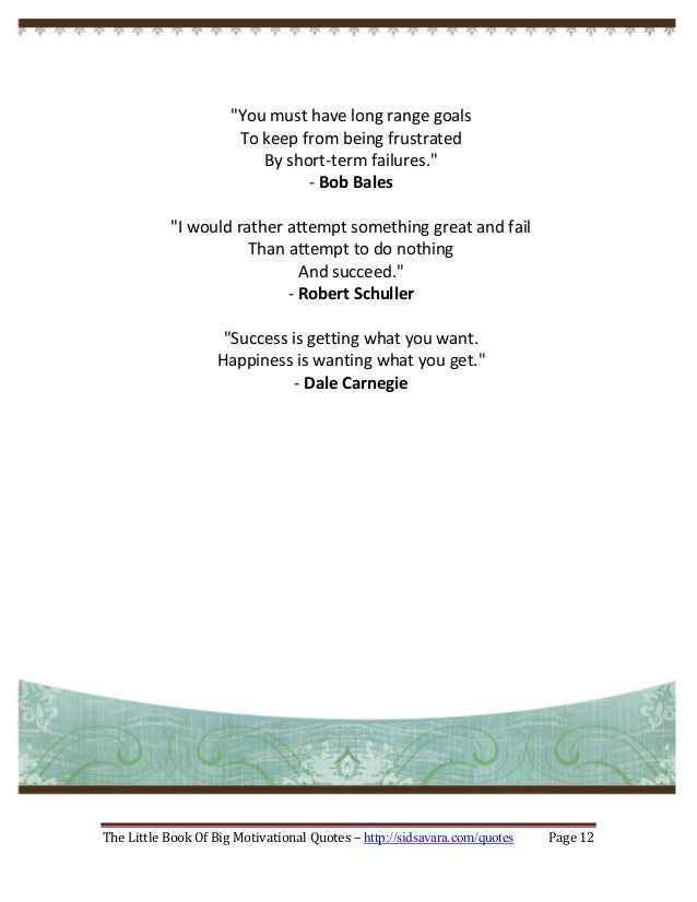 the little book of big motivational The little book of big motivational quotes – page 1 about sid savara sid savara discusses motivation, inspiration and personal. the little book of big motivational The little book of big motivational quotes – page 1 about sid savara sid savara discusses motivation, inspiration and personal.