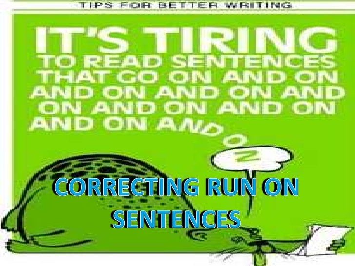 Run On Sentences run-on-sentences