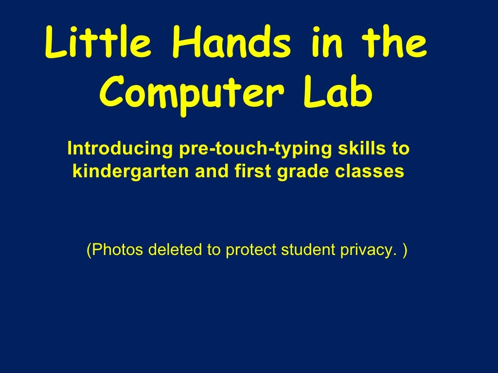 Little Hands in the Computer Lab Little Hands in the Computer Lab