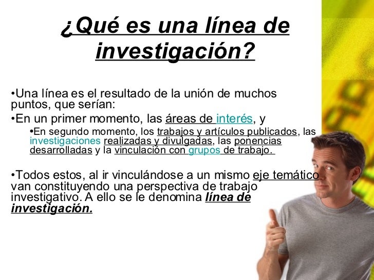 Definición de las líneas de investigación.