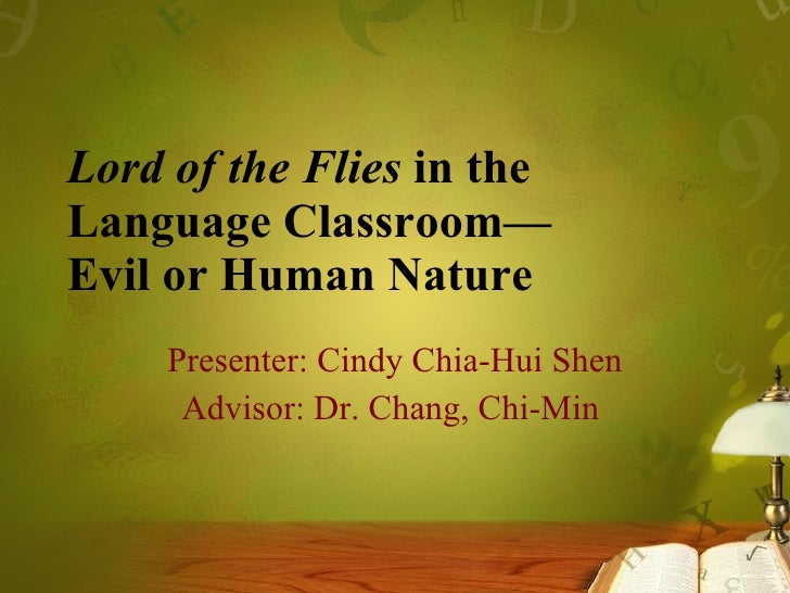 Lord Of The Flies Message About Human Nature Lord Of The Flies Message About Human Nature