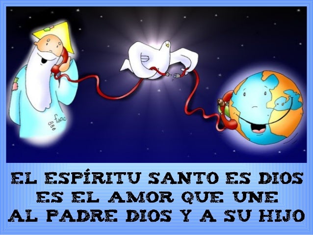 Es el Soplo de Dios que alienta a
la Iglesia a cumplir su misión.