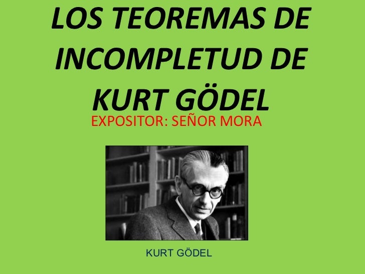 Los teoremas De De Kurt GöDel