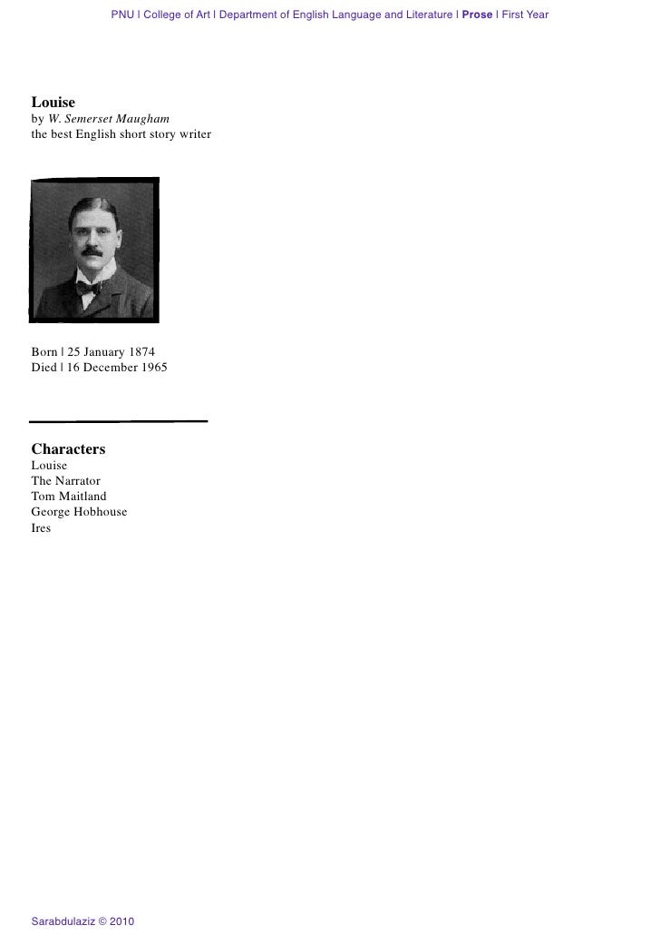 louise w somerset maugham William somerset maugham, ch (/ m ɔː m / mawm 25 january 1874 – 16 december 1965), better known as w somerset maugham, was a british playwright, . louise w somerset maugham William somerset maugham, ch (/ m ɔː m / mawm 25 january 1874 – 16 december 1965), better known as w somerset maugham, was a british playwright, .