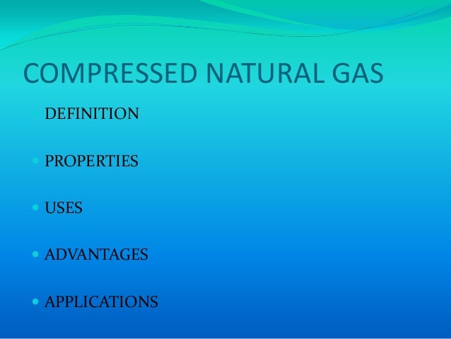 Definition For Compressed Natural Gas Definition For Compressed Natural Gas