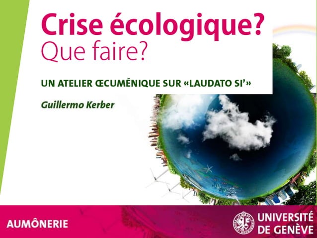 Crise écologique Que faire Une lecture oecuménique de Laudato si 2 3