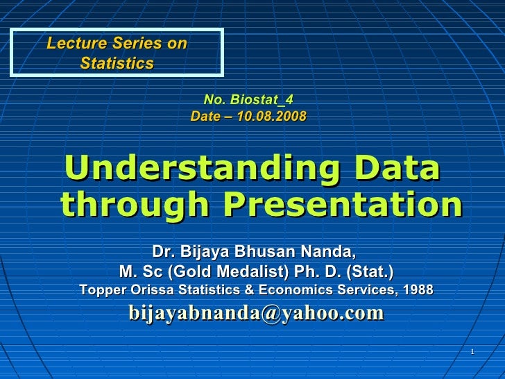 Understanding data through presentation