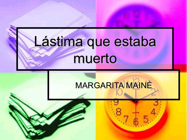 ESTABA MUERTO estaba muerto: