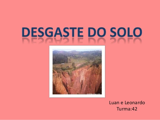 Desgaste Do Solo Luan E Leonardo