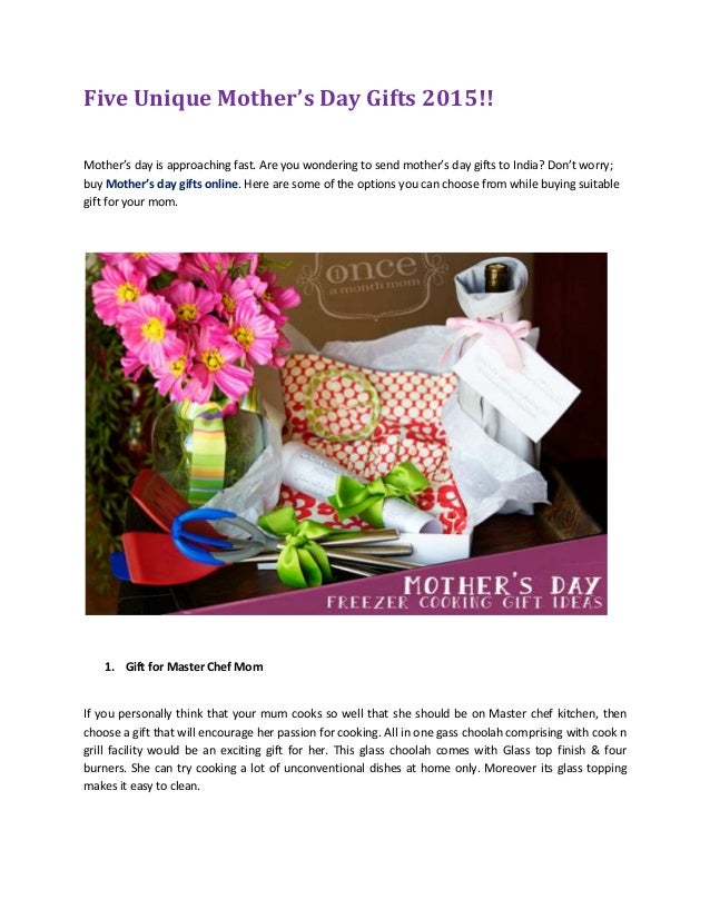 send s day gifts five unique mother s day gifts 2015 send s day gifts five unique mother s day gifts 2015