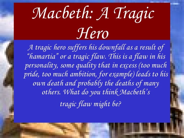 Shakespeares macbeth   a tragic hero :: macbeth essays