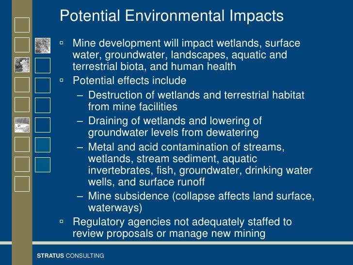 environmental health impacts of mining The environmental impact of mining includes erosion, formation of sinkholes some mining methods may have significant environmental and public health effects. environmental health impacts of mining The environmental impact of mining includes erosion, formation of sinkholes some mining methods may have significant environmental and public health effects.