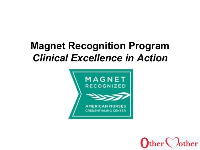 the magnet recognition program essay Magnet journey to excellence it is our ambition as a trust to be nationally and internationally renowned for standards of care the magnet recognition program nottingham university. the magnet recognition program essay Magnet journey to excellence it is our ambition as a trust to be nationally and internationally renowned for standards of care the magnet recognition program nottingham university.