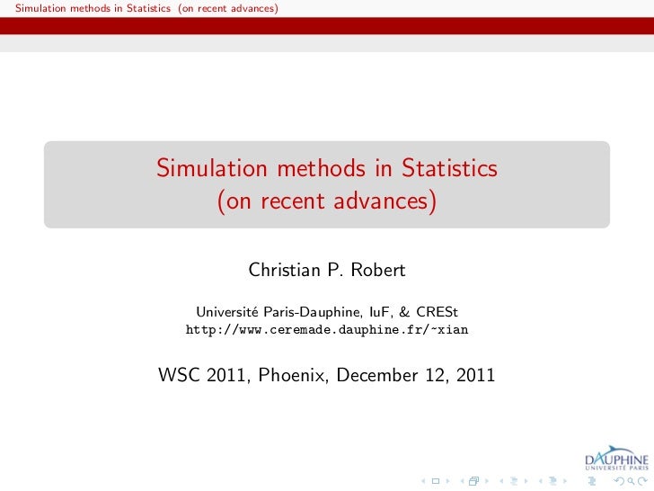 WSC 2011, advanced tutorial on simulation in Statistics