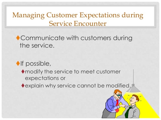 managing customer expectation Gain a better understanding of how to build relationships by managing customer expectationsrecently, i was in a business-to-business (b2b) sales training meeting and the facilitator asked the group 'when you think about sales, what are you trying to. managing customer expectation Gain a better understanding of how to build relationships by managing customer expectationsrecently, i was in a business-to-business (b2b) sales training meeting and the facilitator asked the group 'when you think about sales, what are you trying to.